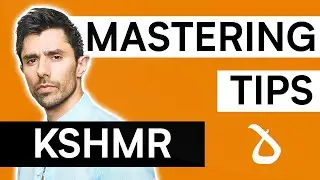 Lessons of KSHMR: Tips for Mastering your Tracks
