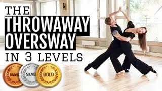 Ballroom Lesson: The Throwaway Oversway in 3 levels 🥉🥈🥇