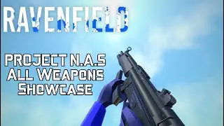 Ravenfield Project NAS All weapons showcase