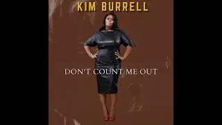 Kim Burrell - Don't Count Me Out