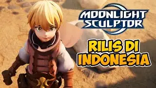 MMORPG Mobile Yang Ditunggu Akhirnya Rilis! - Moonlight Sculptor (Android)