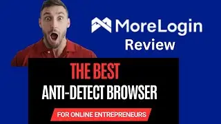 MoreLogin Review: The Best Anti-detect Browser