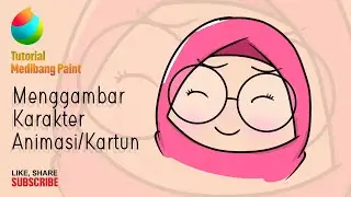 Tutorial Medibang Paint di Android : Membuat Karakter Animasi/ Kartun