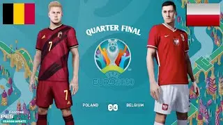 PES2021-UEFA EURO2020 BELGIUM VS POLAND//FEARLESS TOURNAMENT#3// Quarter Final