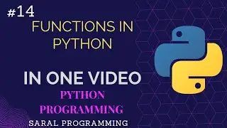 Functions in Python || Functions in one video || Python programming || Saral Programming