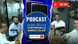 Será que Energia Solar Vale Realmente a Pena? | Podcast SALA DA ELÉTRICA