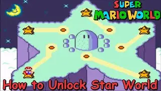 How To Unlock Star World in Super Mario World