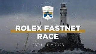 The Rolex Fastnet Race 2025 | Centenary Edition