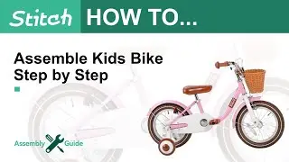 Installation Tutorial for Stitch Kids Bike - Giggling