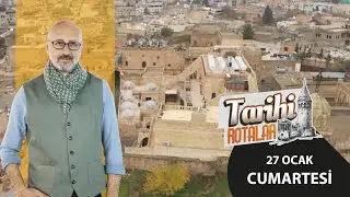 Tarihi Rotalar | Midyat | 45. Bölüm