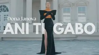 Dona Janova - Ani Ti Gabo (Official Video)