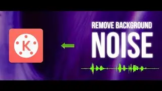 How to Remove Background Noise in Video | Audio Editing in Kinemaster 🔥