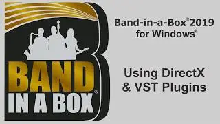 Band-in-a-Box® for Windows: Using DirectX & VST Plugins