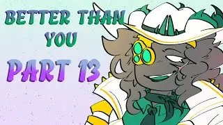 PART 13 || BETTER THAN YOU Phighting MAP part