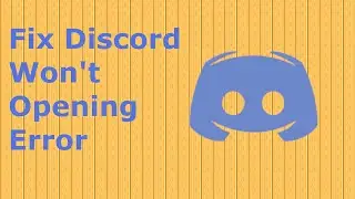 How to Fix Discord won't Open [ EASY GUIDE ] | Latest 2020 Tutorial