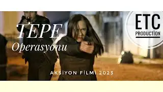 Tepe Operasyonu 1. Tanıtım [ Yeni Yerli Aksiyon Filmi 2023 ]