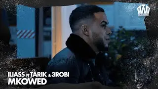 ILIASS feat. Tarik & 3robi - Mkowed  (Prod. EuroSoundzz)