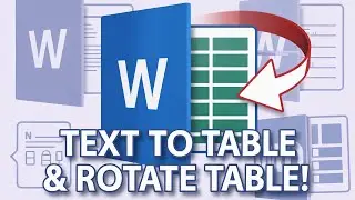 Turn Text into Tables & Rotate Them in Microsoft Word! Quick Pro Tips!