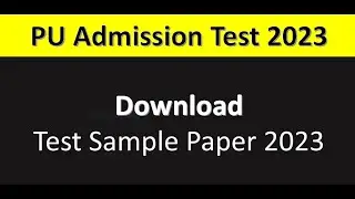 PU Admission Test Sample Paper 2023 | PU Admission Test 2023 | Download Sample Paper