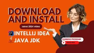 Easy Guide: Downloading and Installing Java JDK, IntelliJ IDEA 2024