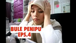 BULE PENIPU EPISODE 4
