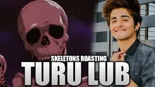 skeletons roasting turu lubber @gulshankalra07
