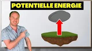 Potentielle Energie: Was ist das? (Klasse 6 & 7)