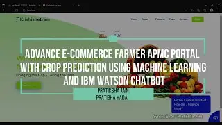 E-commerce Farmer APMC Portal | Crop Prediction using ML | IBM Watson Chatbot | Pratiksha Jain