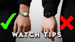 WATCH TIPS FOR BEGINNERS