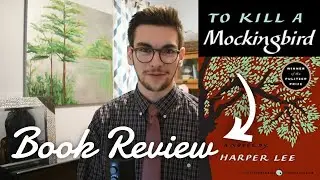 To Kill a Mockingbird by Harper Lee Review