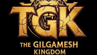 THE GILGAMESH KINGDOM tv ent