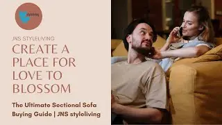 The Ultimate Sectional Sofa Buying Guide | JNS styleliving