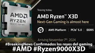 ¡Increíble! #AMD #Ryzen9000X3D Confirmados en #BreakingNews