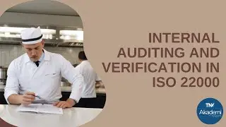 Internal Auditing and Verification in the context of ISO 22000 (FSMS)