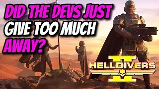 HELLDIVERS 2 // Juicy New Information!