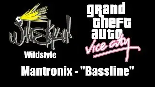 GTA: Vice City - Wildstyle | Mantronix - 
