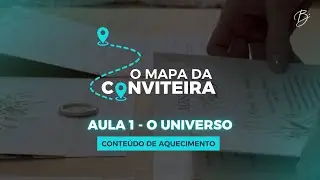 AULA GRATUITA 01 - Mapa da Conviteira