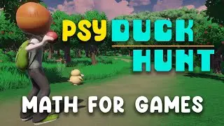PsyDuck Hunt Tutorial - Episode 5 - Math for Games