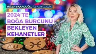 Boğa Burcu 2024 Burç Yorumu | 2024 Yılı Boğa Burcu Kehanetleri | Astroloji | Tuğba Bıçaklıoğlu