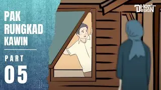 PAK RUNGKAD KAWIN PART 5 - Animasi Sekolah