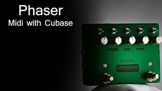 Empress Effects Phaser - MIDI with Cubase