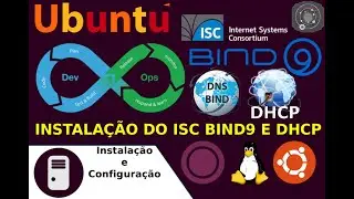 🔵 COMO instalar e configurar o Bind9 DNS Server e ISC DHCP Server no GNU/Linux Ubuntu Server 18.04.x
