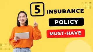 5 Insurance Policies Everyone Should Have 2024