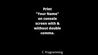 Print your name with singal, double coloum| Using printf in c| 