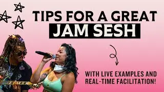How to facilitate a powerful jam session!