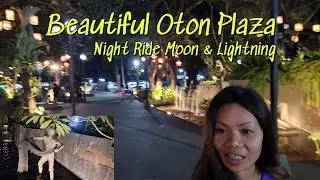 Beautiful Moon Light Ride to Oton Iloilo Plaza, They Did AMAZING Job.