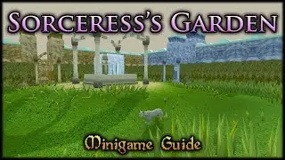 Sorceress's Garden - RuneScape Minigame Guide - [No Vocal Commentary]