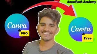 2.What is The Difference Between Canva Free & Canva Pro in Hindi 2025 | Acesoftech Academy