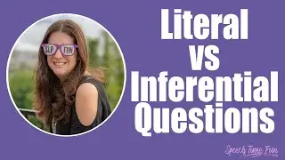 Teaching Literal vs Inferential Questions in Speech Therapy