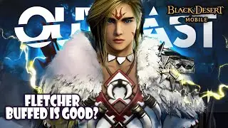 Black Desert Mobile - Fletcher Buffed Gameplay | Playable now?
